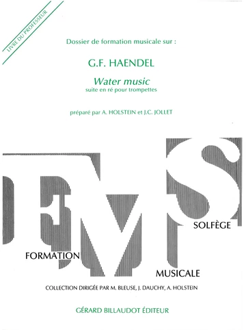 Dossier de formation musicale, n° 2. Haendel, Water Music Visual